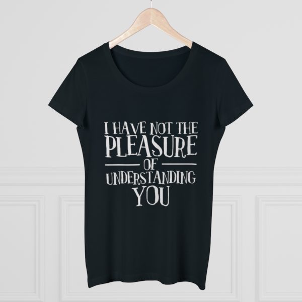 I have not the pleasure of understanding you - Jane Austen - t-shirt - Image 3