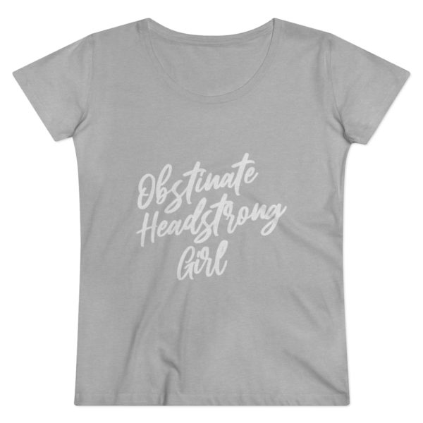 Obstinate headstrong girl - Jane Austen - t-shirt - Image 5
